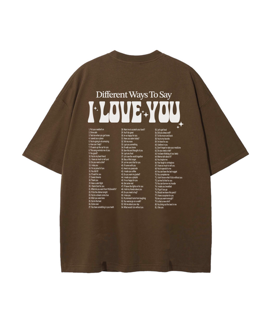 Ways to say ILU T-shirt