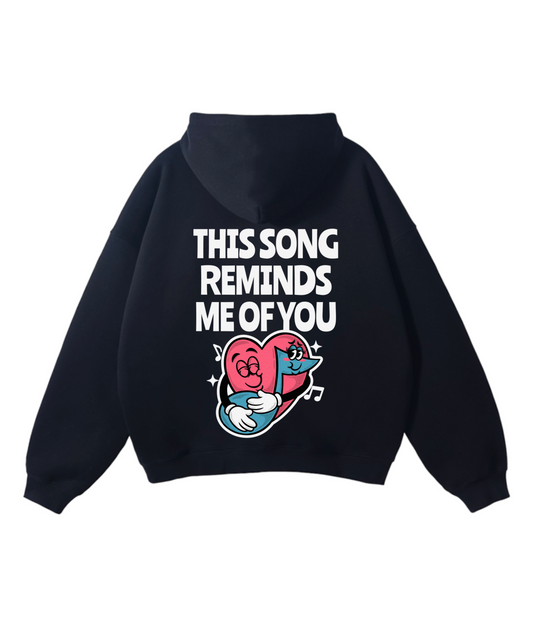 This song reminds me of you (with design) hoodie