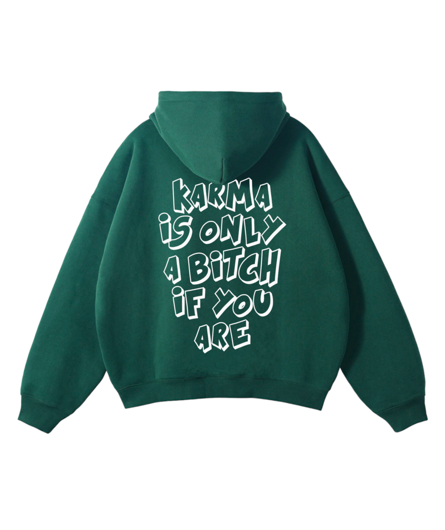 Karma hoodie