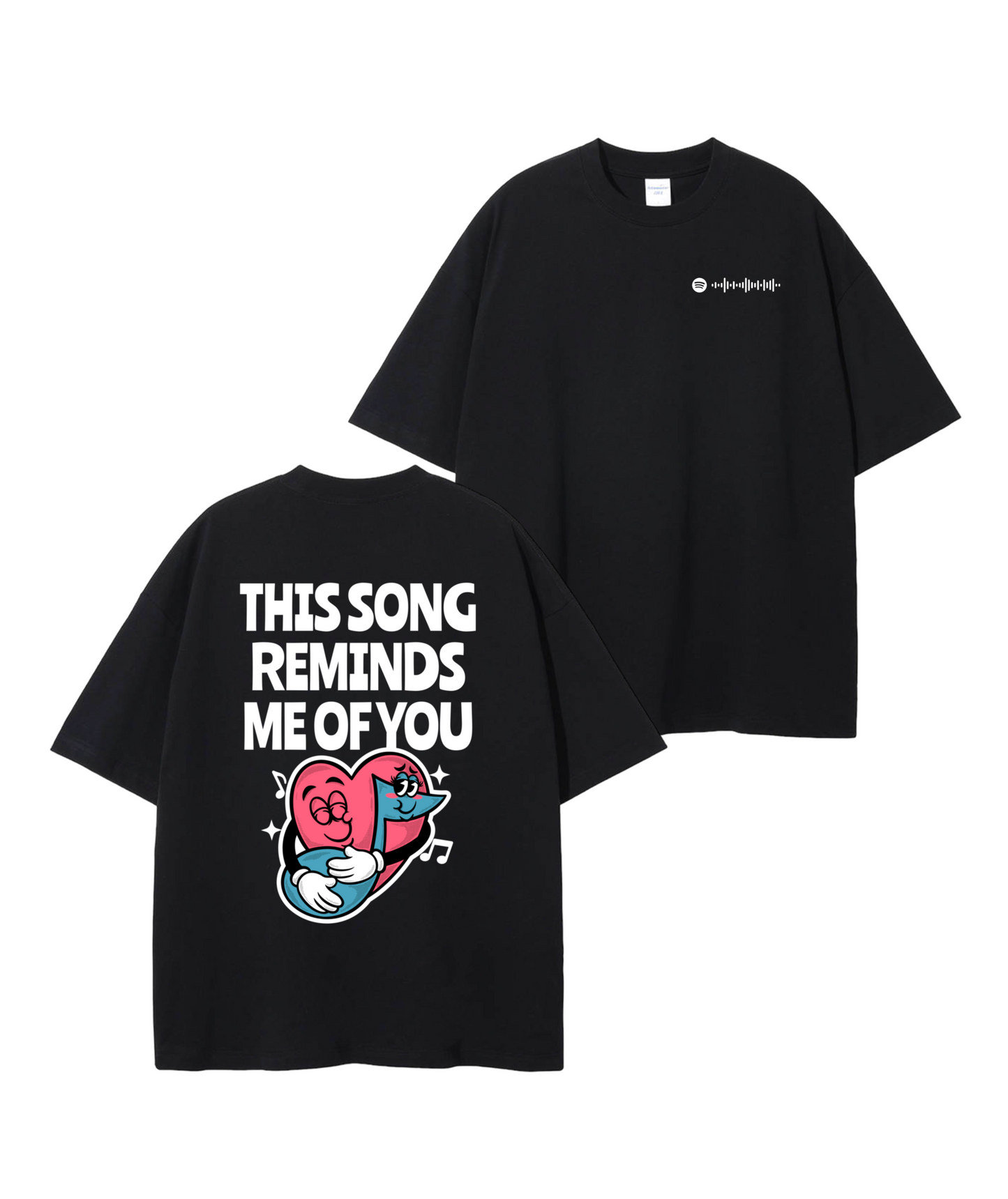 This song reminds me of you T-shirt