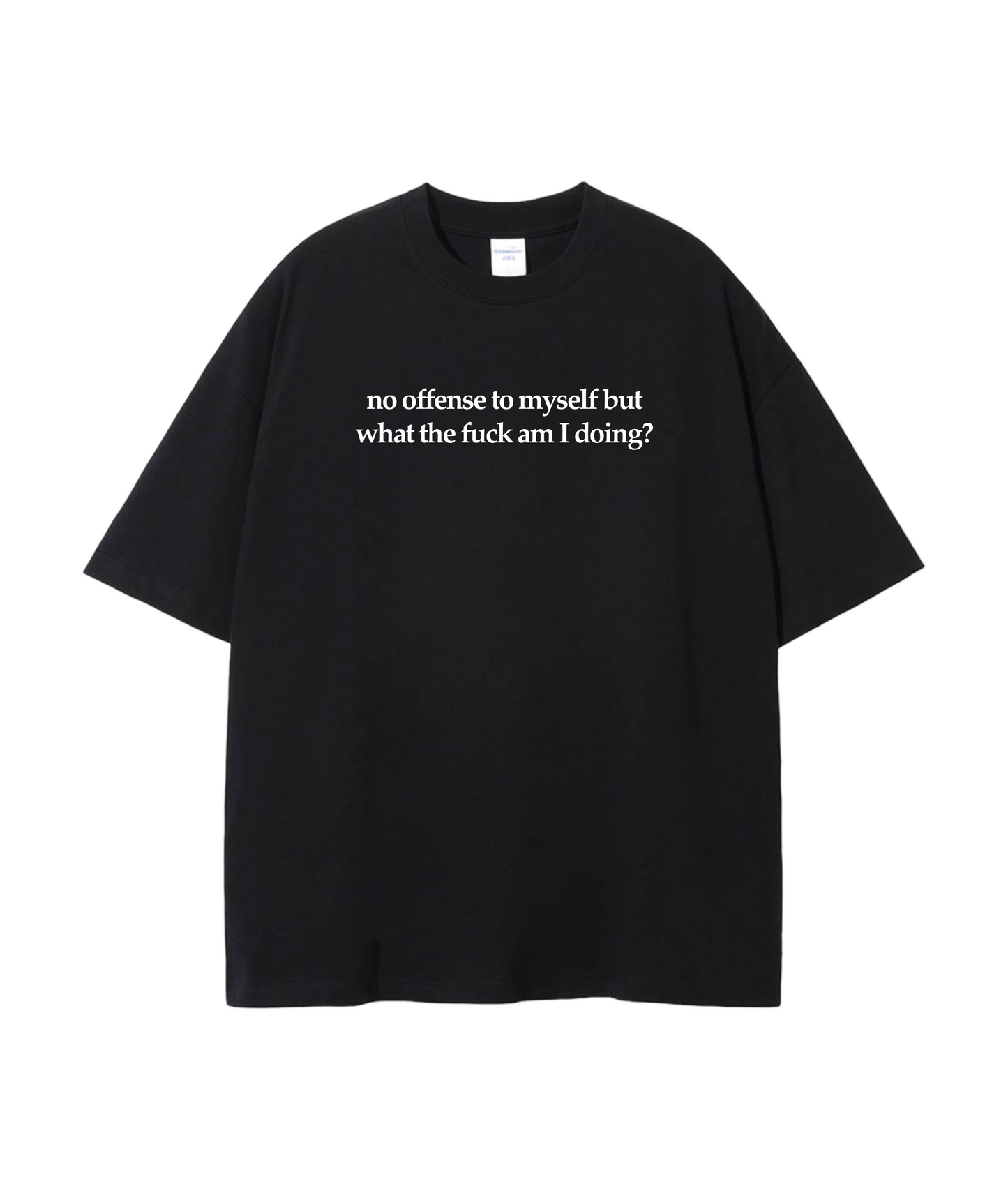 no offense T-shirt